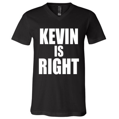 Kevin Owens Just Hit A Piledriver To Randy Orton Kevin Is Right V-Neck T-Shirt