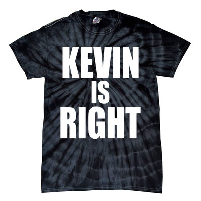 Kevin Owens Just Hit A Piledriver To Randy Orton Kevin Is Right Tie-Dye T-Shirt