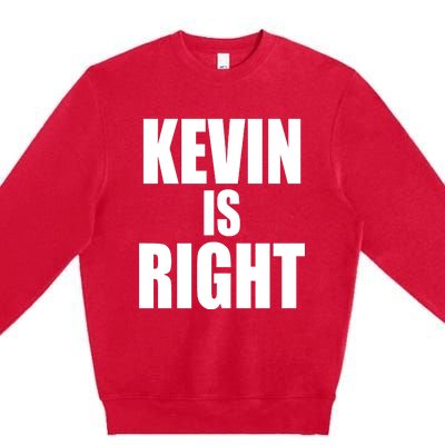 Kevin Owens Just Hit A Piledriver To Randy Orton Kevin Is Right Premium Crewneck Sweatshirt