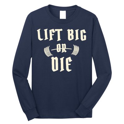 King Of Juco Merch Lift Big Or Die Long Sleeve Shirt