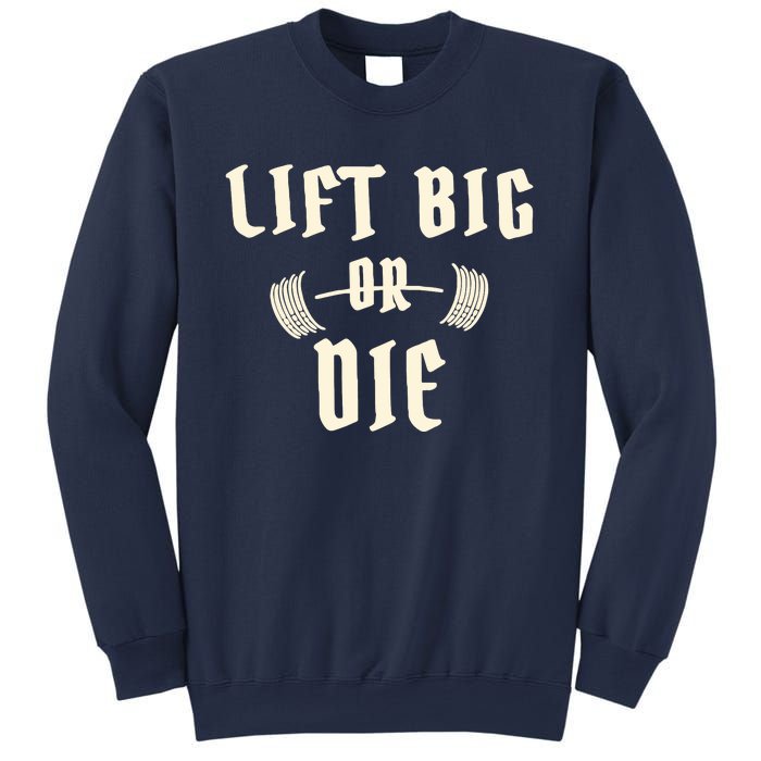 King Of Juco Merch Lift Big Or Die Sweatshirt