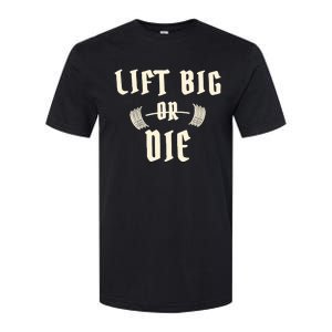 King Of Juco Merch Lift Big Or Die Softstyle CVC T-Shirt