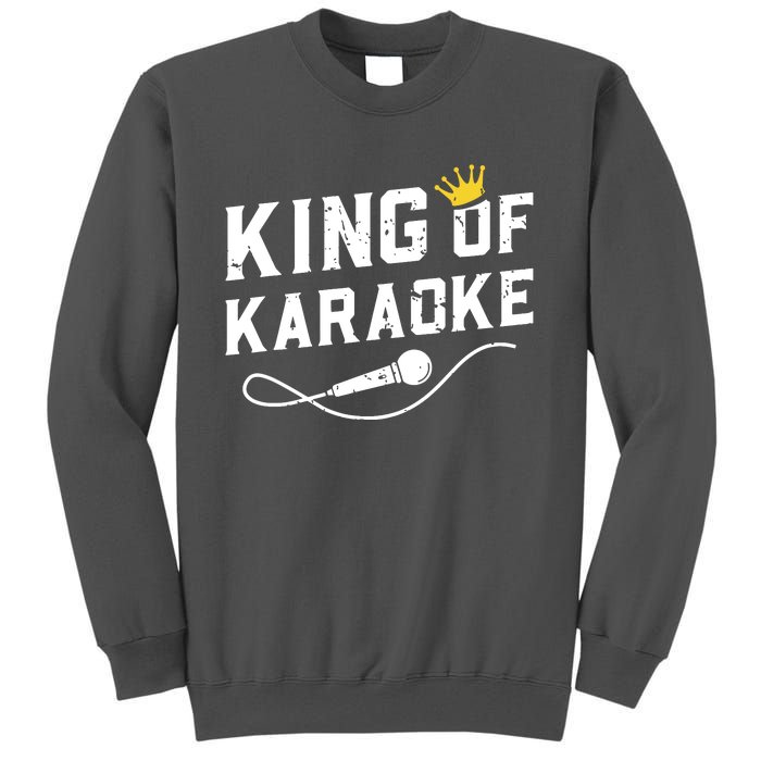 King Of Karaoke Funny Singing Singer Gift Tall Sweatshirt