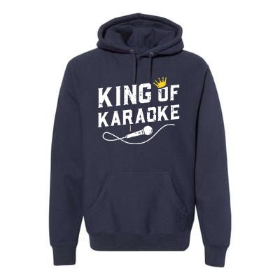 King Of Karaoke Funny Singing Singer Gift Premium Hoodie