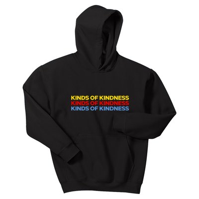 Kinds Of Kindness Kids Hoodie