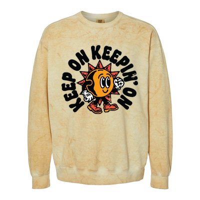 Keep On Keepin On Retro Positivity Vintage Colorblast Crewneck Sweatshirt