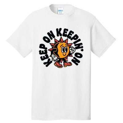 Keep On Keepin On Retro Positivity Vintage Tall T-Shirt