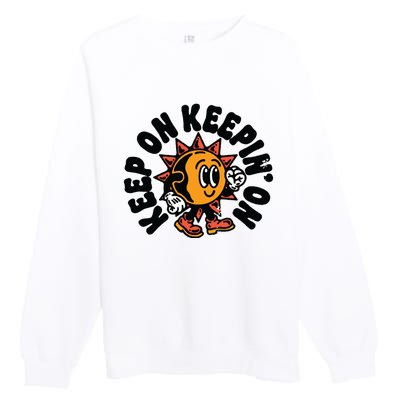 Keep On Keepin On Retro Positivity Vintage Premium Crewneck Sweatshirt