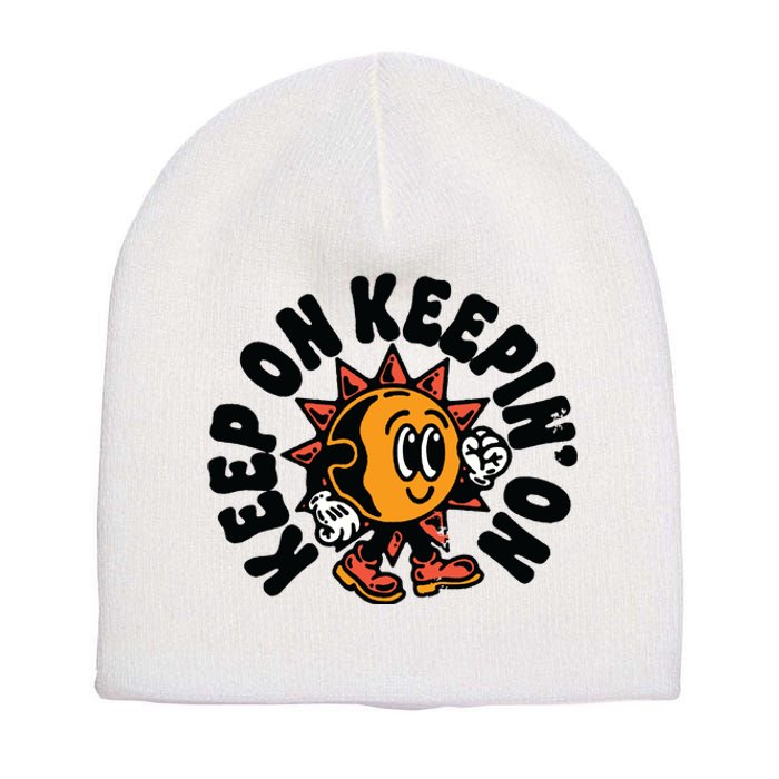 Keep On Keepin On Retro Positivity Vintage Short Acrylic Beanie