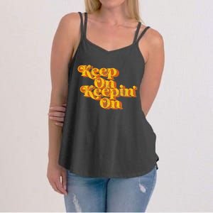 Keep On Keepin On Funny Country Saying Retro 70s Women's Strappy Tank