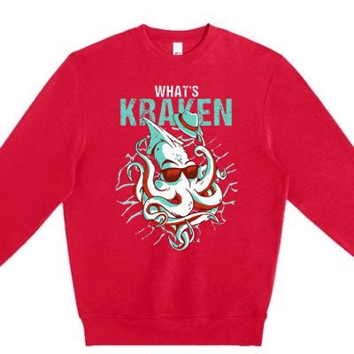 Kraken Ocean Monster Diver Surfer Beach Lover Whats Kraken Premium Crewneck Sweatshirt