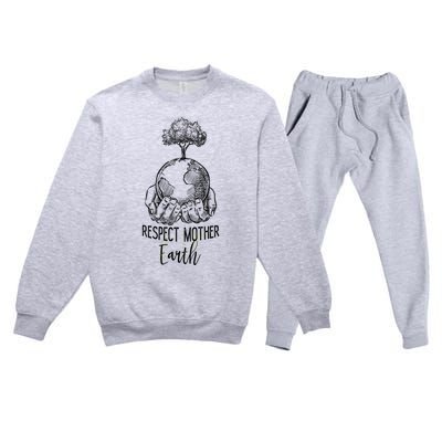 Keep Our Planet Clean Respect Mother Earth Environtal Great Gift Premium Crewneck Sweatsuit Set