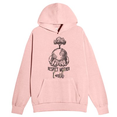 Keep Our Planet Clean Respect Mother Earth Environtal Great Gift Urban Pullover Hoodie