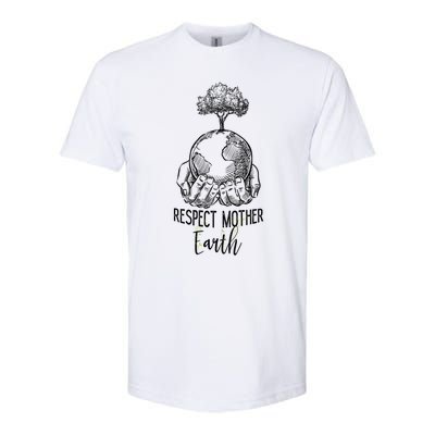 Keep Our Planet Clean Respect Mother Earth Environtal Great Gift Softstyle CVC T-Shirt