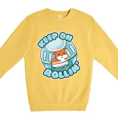 Keep On Rolling Cute Hamster Hammy Owner Pet Lover Gift Premium Crewneck Sweatshirt