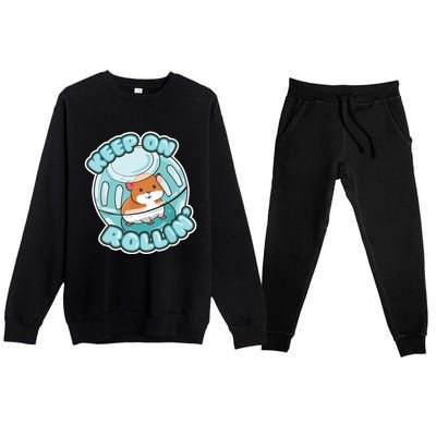 Keep On Rolling Cute Hamster Hammy Owner Pet Lover Gift Premium Crewneck Sweatsuit Set