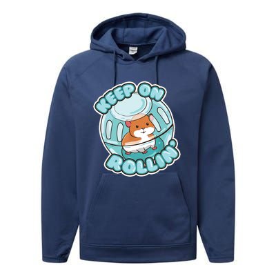 Keep On Rolling Cute Hamster Hammy Owner Pet Lover Gift Performance Fleece Hoodie