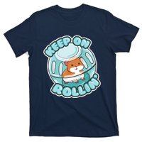 Keep On Rolling Cute Hamster Hammy Owner Pet Lover Gift T-Shirt