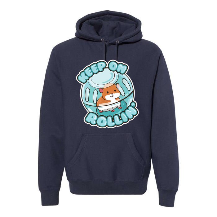 Keep On Rolling Cute Hamster Hammy Owner Pet Lover Gift Premium Hoodie