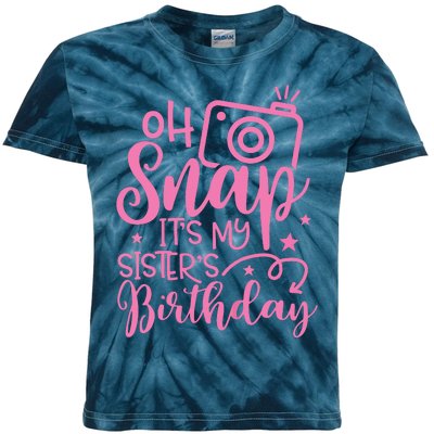 Kids Oh Snaps Its My Sisters Birthday Cute Birthday Sister Baby Kids Tie-Dye T-Shirt