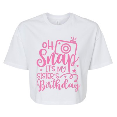 Kids Oh Snaps Its My Sisters Birthday Cute Birthday Sister Baby Bella+Canvas Jersey Crop Tee