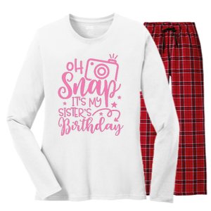 Kids Oh Snaps Its My Sisters Birthday Cute Birthday Sister Baby Women's Long Sleeve Flannel Pajama Set 