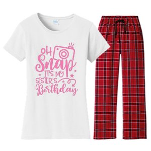 Kids Oh Snaps Its My Sisters Birthday Cute Birthday Sister Baby Women's Flannel Pajama Set