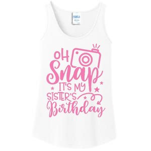 Kids Oh Snaps Its My Sisters Birthday Cute Birthday Sister Baby Ladies Essential Tank