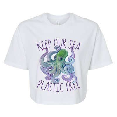 Keep Our Sea Plastic Free Earth Day Funny Gift Bella+Canvas Jersey Crop Tee