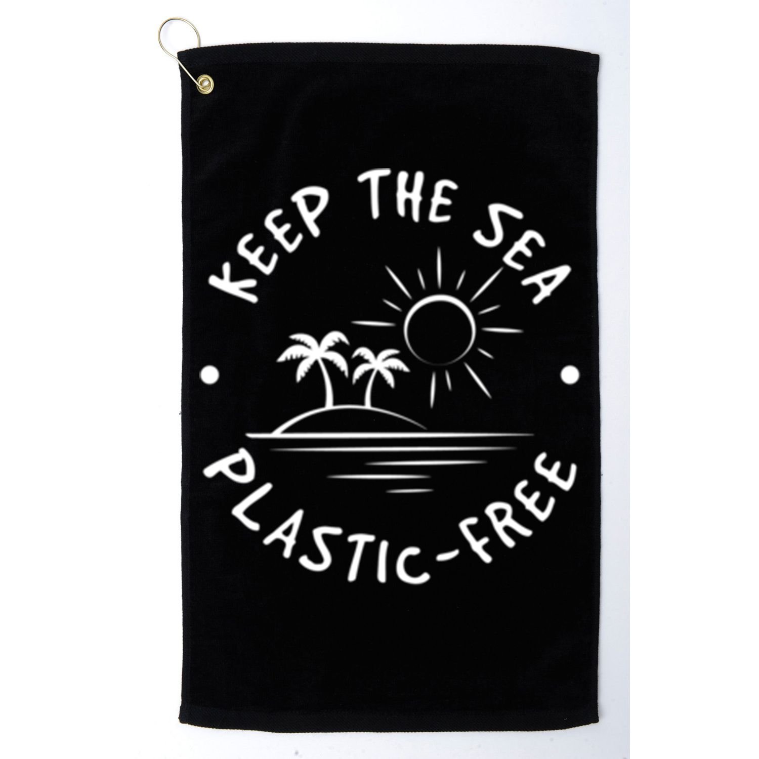 Keep Our Sea Plastic Free Ecogiftfriendly Ocean Fan Gift Golf Towel