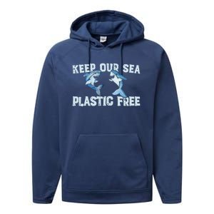 Keep Our Sea Plastic Free Fun Shark Gift Performance Fleece Hoodie