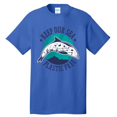 Keep Our Sea Plastic Free Gift Tall T-Shirt