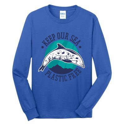 Keep Our Sea Plastic Free Gift Tall Long Sleeve T-Shirt