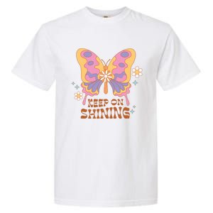 Keep On Shining Butterfly Groovy Daisy Flowers Plants Garden Gift Garment-Dyed Heavyweight T-Shirt