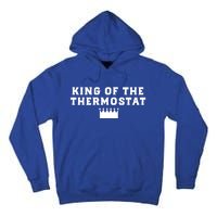 King Of The Thermostat Funny Dad Gift Tall Hoodie