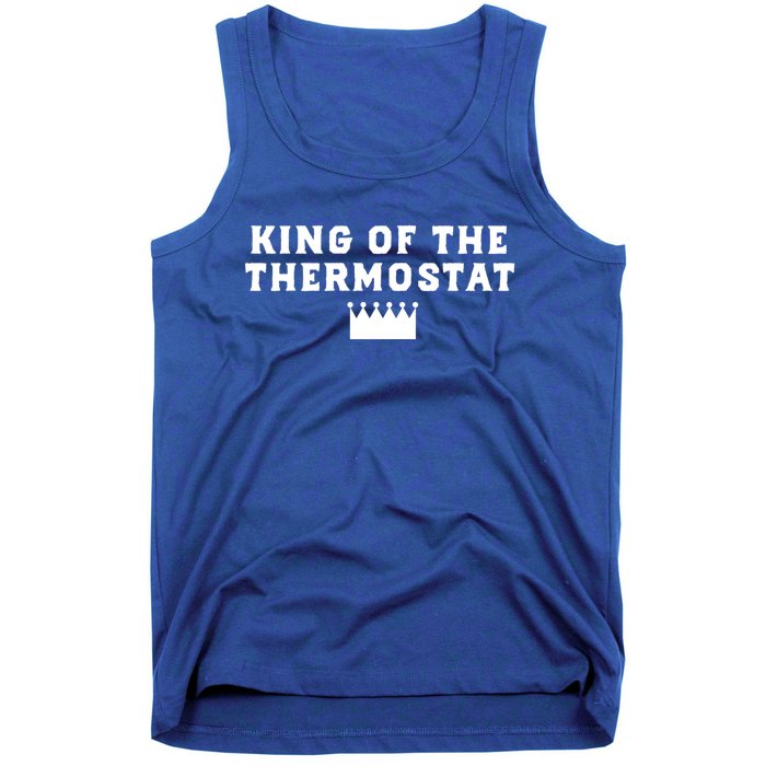 King Of The Thermostat Funny Dad Gift Tank Top