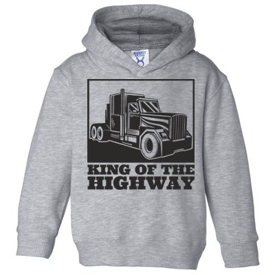 King Of The Highway Trucker Toddler Hoodie