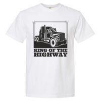 King Of The Highway Trucker Garment-Dyed Heavyweight T-Shirt