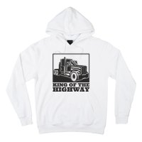 King Of The Highway Trucker Hoodie