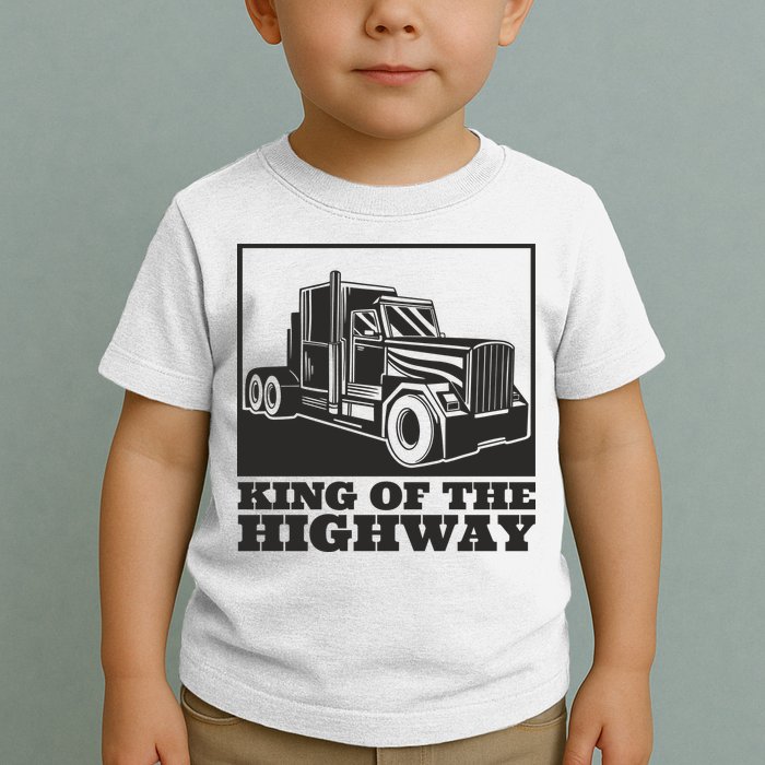 King Of The Highway Trucker Toddler T-Shirt