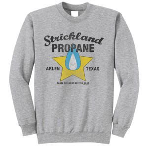 King Of The Hill Strickland Propane Arlen, Tx Tall Sweatshirt