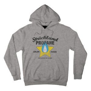 King Of The Hill Strickland Propane Arlen, Tx Tall Hoodie