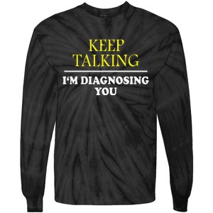 Keep On Talking Psychology Diagnose Tie-Dye Long Sleeve Shirt