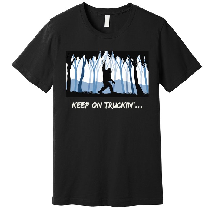 Keep on Truckin Bigfoot Forest Vintage Funny Tee Premium T-Shirt