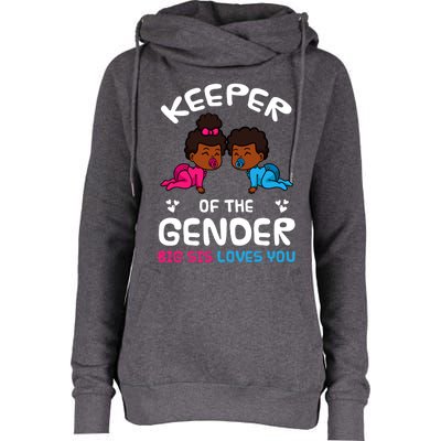 Keeper Of The Gender Big Sis Loves You African American Gift Womens Funnel Neck Pullover Hood