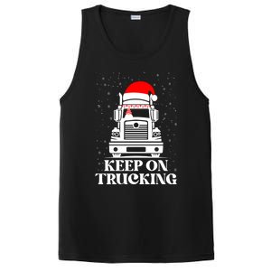 Keep On Truckin Christmas Truck Driver Xmas Trucking Season Gift PosiCharge Competitor Tank