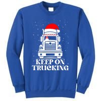 Keep On Truckin Christmas Truck Driver Xmas Trucking Season Gift Sweatshirt