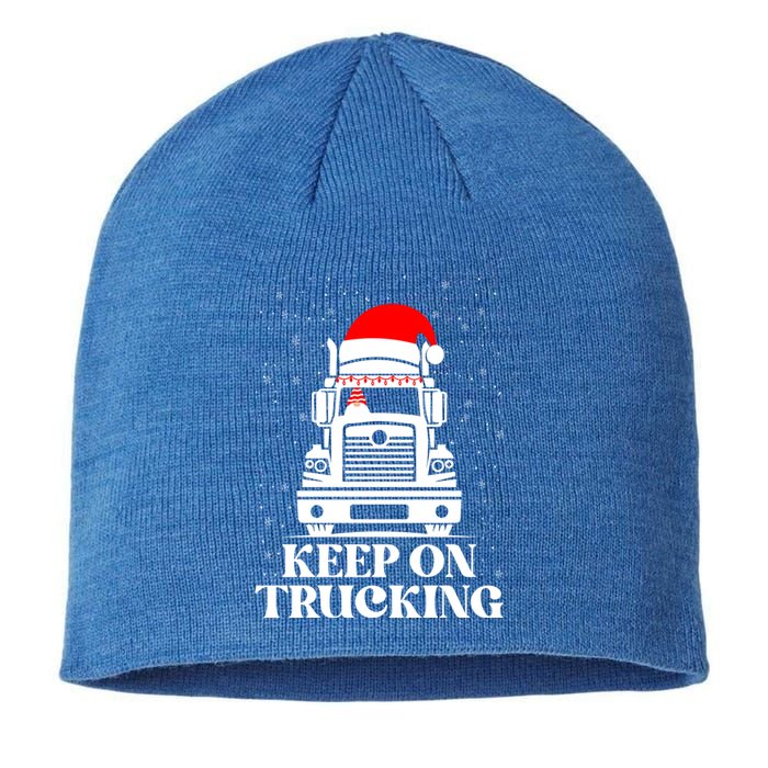 Keep On Truckin Christmas Truck Driver Xmas Trucking Season Gift Sustainable Beanie