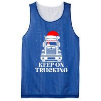 Keep On Truckin Christmas Truck Driver Xmas Trucking Season Gift Mesh Reversible Basketball Jersey Tank