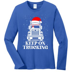 Keep On Truckin Christmas Truck Driver Xmas Trucking Season Gift Ladies Long Sleeve Shirt